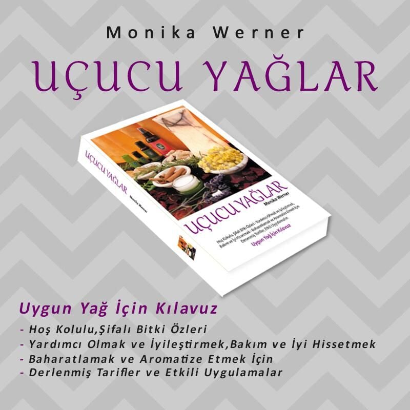 Uçucu Yağlar-Monika Werner